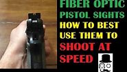 How to Use Fiber Optic Pistol Sights Properly for Action Shooting