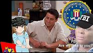 Why is the FBI here? Anime Meme Part 3
