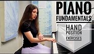 Piano Fundamentals. Hand Position. Wrist and Fingers. 5 Initial Exercises.
