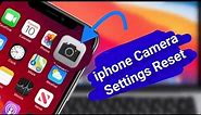 iPhone Camera Settings Reset || How To Reset Camera Settings in iPhone || #iPhone