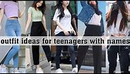 outfit ideas for teenagers with names||THE TRENDY GIRL