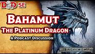 Bahamut, the Platinum Dragon | Forgotten Realms Deities | The Dungeoncast Ep.69