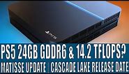 PS5 Specs 14 TFLOPS GPU & 24 GB GDDR6 | Matisse Update | Cascade Lake Launch Date