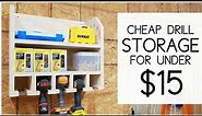 How to BUILD Your DRILL STORAGE for Under $15