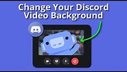 How to Change Your Discord Video Background