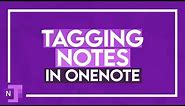 Tagging Notes in OneNote - OneNote Tutorial