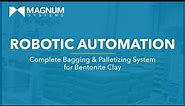 Complete Packaging Bagging & Palletizing System for Bentonite Clay