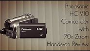 Panasonic HC-V10 Camcorder with 70x Zoom - Hands-on Review