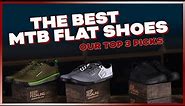 The Best Mountain Bike Flat Pedal Shoes for 2023! (Our Top 3 Picks)