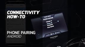 MY TRIUMPH CONNECTIVITY HOW-TO - Pair your Phone (Android)