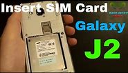 Samsung Galaxy J2 Insert The SIM Card