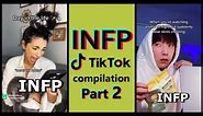INFP TIK TOK COMPILATION | MBTI memes [Highly stereotyped] PART 2