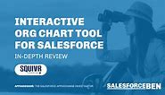 Interactive Org Chart Tool for Salesforce [In-Depth Review]