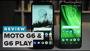 Motorola Moto G6 and G6 Play review