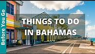 13 BEST Things to do in the Bahamas (& Places to Visit) | Bahamas Travel Guide | Caribbean Tourism