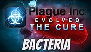 Plague Inc: The Cure - Bacteria Mega-Brutal Guide