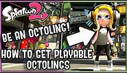 HOW TO GET PLAYABLE OCTOLINGS! HOW TO BE AN OCTOLING! Splatoon 2 - DarkLightBros