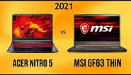 Acer Nitro 5 vs MSI GF63 Thin (at 2021) // gtx 1650 vs gtx 1650 Max-q // i5 9th gen, 3550H.