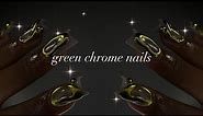 GREEN CHROME NAILS🪩🌿| acrylic application + simple nail art✨