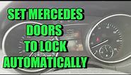 Mercedes Door Auto Locking Feature Setup