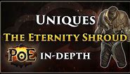 The Eternity Shroud - Unique Item Series | Path of Exile | In-Depth Guide