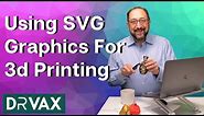 Designing for 3d Printing with SVG Files