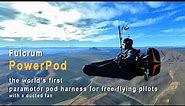 Fulcrum PowerPod is the world's first paramotor pod harness with a ducted fan only 0.5 m in diameter
