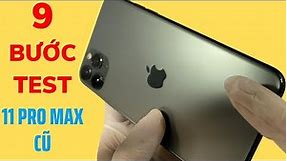 Cách Test iPhone 11 Pro Max Cũ "Chuẩn Zin 100%" | Cách Kiểm Tra iPhone 11 Pro Max Cũ | QKM
