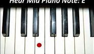 Hear Piano Note - Mid E