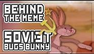 Behind The Meme: Communist Bugs Bunny [Meme Explained]