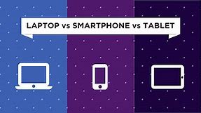 Laptop Vs. Tablet PC Vs. Smartphone • TechLila