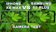 iPhone XS Max VS Samsung Galaxy S9 Plus Camera Test