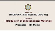 Electronics Engineering Introduction of Semiconductor Materials | AKTU Digital Education