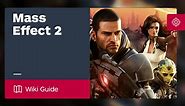 Mass Effect 2 Guide - IGN