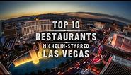 Top 10 Michelin Star Restaurants In Las Vegas | Best Restaurants In Las Vegas