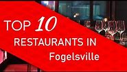 Top 10 best Restaurants in Fogelsville, Pennsylvania