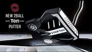 NEW Odyssey 2 Ball TEN Putter for 2021 (PREVIEW)