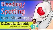 Bleeding / Spotting signs Miscarriage | Dr Deepika Saireddy | Consultant Fetal Medicine | Hi9 |