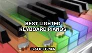 5 Best Lighted Keyboard Pianos In 2024 | PlayTheTunes