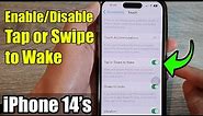iPhone 14's/14 Pro Max: How to Enable/Disable Tap or Swipe to Wake
