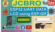 ESP32 : UART data on LCD using ESP-IDF