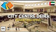 City Centre Deira!! Dubai Shopping Mall 2023! 🇦🇪 Summer Sale! Dubai City - UAE | 4K (Walking Tour)