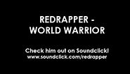 Red Rapper - World Warrior [Street Fighter Rap]