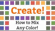 How to Mix Any Color! (Or Creating Color Charts)