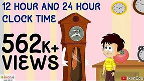 Reading Time in Different Clock System - The 12 Hour and 24 Hour Clock System | iKen Edu | iKen App
