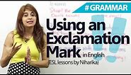 English Grammar lessons - When to Use an Exclamation Mark? - Punctuation Marks