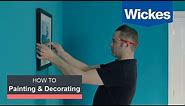 How to Hang a Picture with Wickes