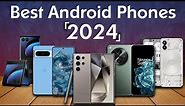 Best Android Phone 2024: Top 5 Best Android Smartphones
