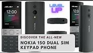 Discover the All-New Nokia 150 Dual SIM Keypad Phone #nokia150