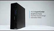 ExpertCenter Small Form Factor PC - Tool-free Chassis Design Instruction Video | ASUS